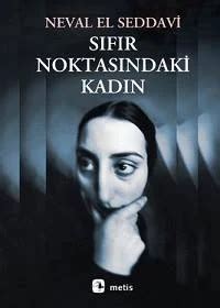 Sıfır Noktasındaki Kadın (Neval El Seddavi)